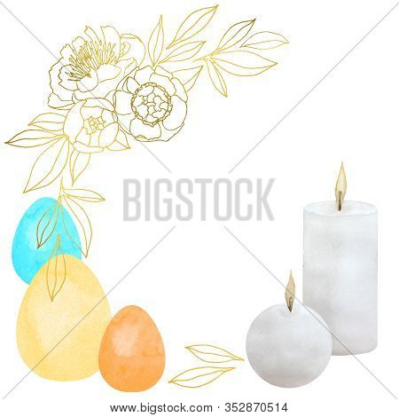 Easter Composition With Two Watercolor Burning Candles And Three Painted Eggs And Floral Ornament. A