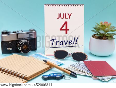 4th Day Ofjuly. Travel Planning, Vacation Trip - Calendar With The Date 4july Glasses Notepad Pen Ca