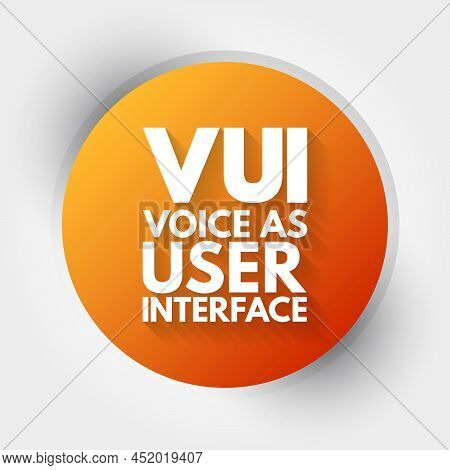 Vui - Voice As User Interface Acronym, Technology Concept Background