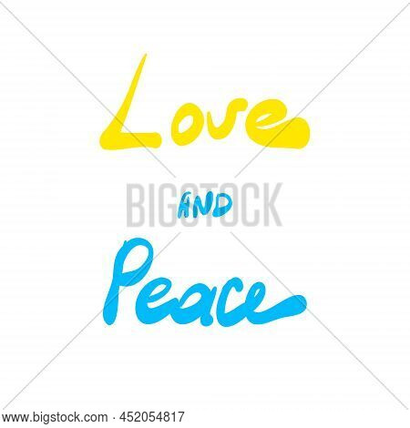 Love And Peace Text In Ukrane Flag Colors