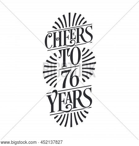 76 Years Vintage Birthday Celebration, Cheers To 76 Years