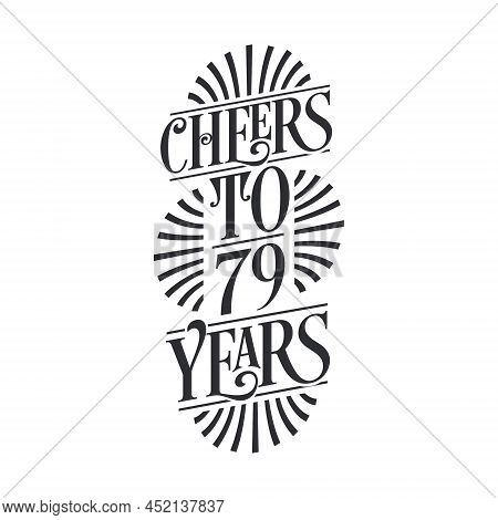 79 Years Vintage Birthday Celebration, Cheers To 79 Years