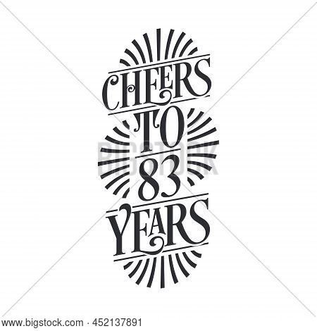 83 Years Vintage Birthday Celebration, Cheers To 83 Years