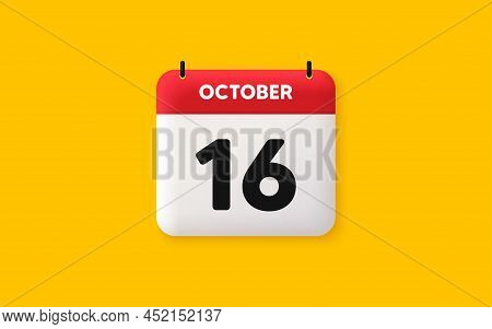 Calendar Date 3d Icon. 16th Day Of The Month Icon. Event Schedule Date. Meeting Appointment Time. Ag