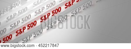 Wide Banner With S&p 500, S And P 500 Words Arranged Isometrically On White Background With Copy Bla