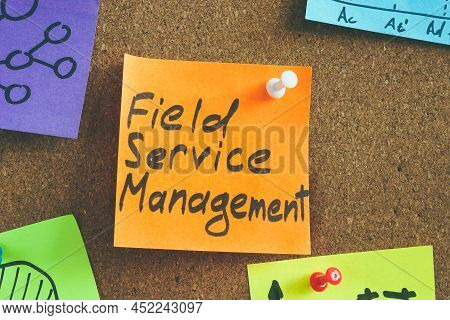 Field Service Management Fsm On The Memo Sticker.