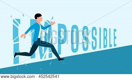 Man Breaking The Word Impossible. Motivational Character Illustration, Startup Business Character Ve