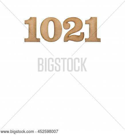 Number 1021 In Wood, Isolated On White Background
