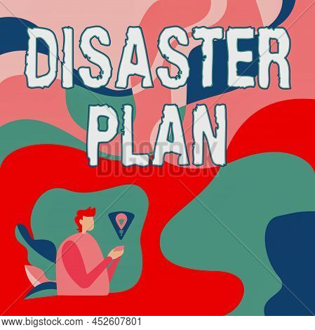 Text Showing Inspiration Disaster Plan. Business Showcase Respond To Emergency Preparedness Survival