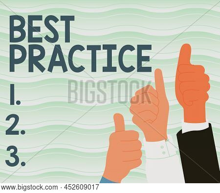 Hand Writing Sign Best Practice. Concept Meaning Method Systematic Touchstone Guidelines Framework E