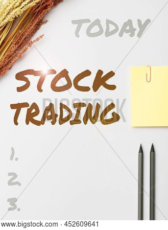 Inspiration Showing Sign Stock Trading. Word Written On Buy And Sell Of Securities Electronically On