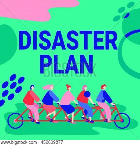 Text Sign Showing Disaster Plan. Business Approach Respond To Emergency Preparedness Survival And Fi
