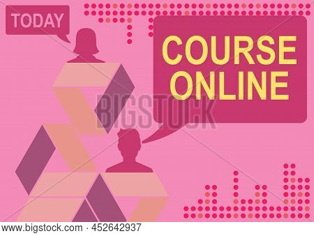 Text Sign Showing Course Online. Internet Concept Elearning Electronic Education Distant Study Digit