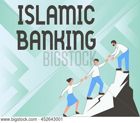 Writing Displaying Text Islamic Banking. Word Written On Banking System Based On The Principles Of I