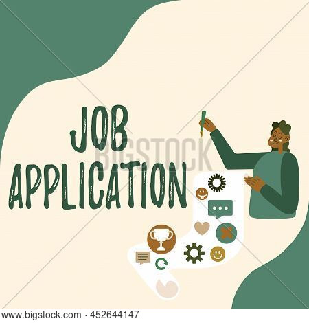 Text Sign Showing Job Application. Business Showcase The Standard Business Document Serves A Number 