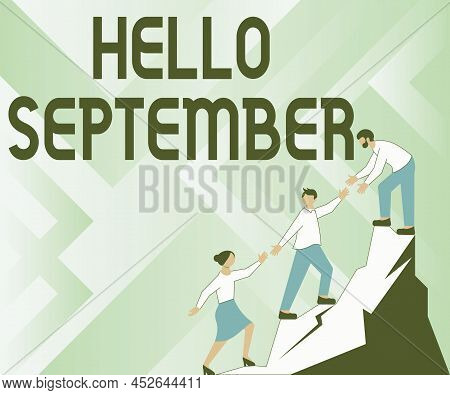 Conceptual Caption Hello September. Word For Eagerly Wanting A Warm Welcome To The Month Of Septembe