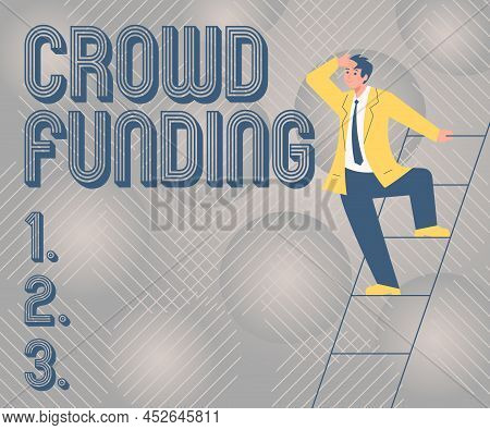 Sign Displaying Crowd Funding. Internet Concept Fundraising Kickstarter Startup Pledge Platform Dona