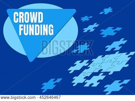 Inspiration Showing Sign Crowd Funding. Word Written On Fundraising Kickstarter Startup Pledge Platf