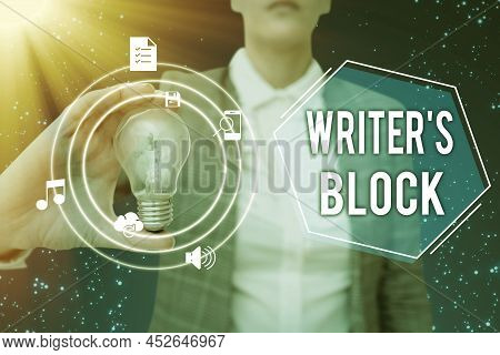 Inspiration Showing Sign Writer S Block. Business Showcase Condition Of Being Unable To Think Of Wha