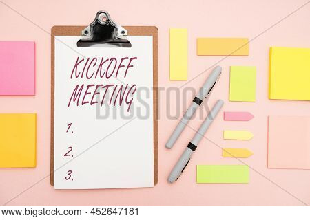 Handwriting Text Kickoff Meeting. Business Overview Special Discussion On The Legalities Involved In