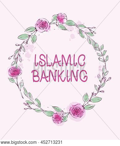 Handwriting Text Islamic Banking. Business Idea Banking System Based On The Principles Of Islamic La