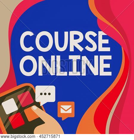 Text Showing Inspiration Course Online. Internet Concept Elearning Electronic Education Distant Stud