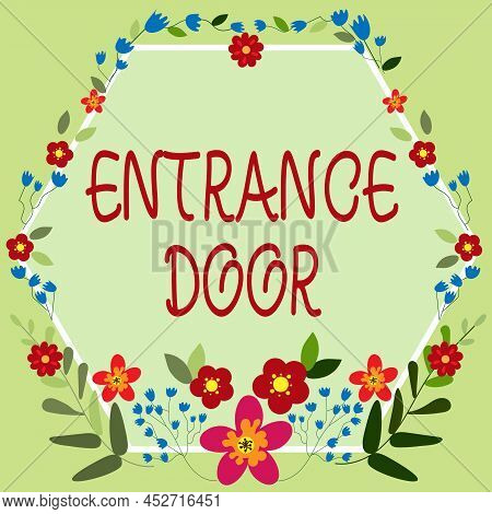 Text Sign Showing Entrance Door. Word Written On Way In Doorway Gate Entry Incoming Ingress Passage 