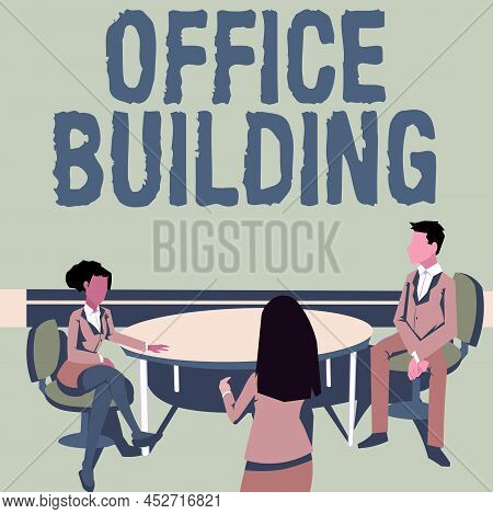 Text Sign Showing Office Building. Concept Meaning Commercial Buildings Are Used For Commercial Purp