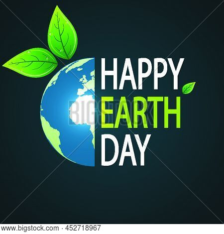 Earth Day Happy Half Earth With Leaves, Vector Art Illustration.