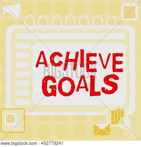 Inspiration Showing Sign Achieve Goals. Business Showcase Results Oriented Reach Target Effective Pl