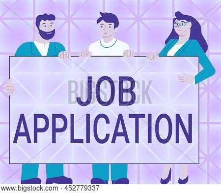 Inspiration Showing Sign Job Application. Concept Meaning The Standard Business Document Serves A Nu