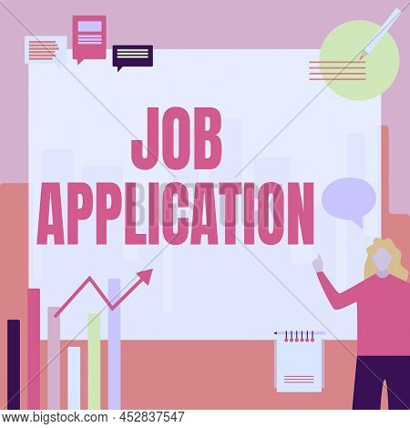 Text Sign Showing Job Application. Business Overview The Standard Business Document Serves A Number 
