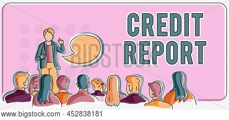 Conceptual Caption Credit Report. Conceptual Photo Borrowing Rap Sheet Bill And Dues Payment Score D