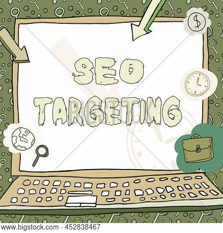 Inspiration Showing Sign Seo Targeting. Internet Concept Specific Keywords For Location Landing Page
