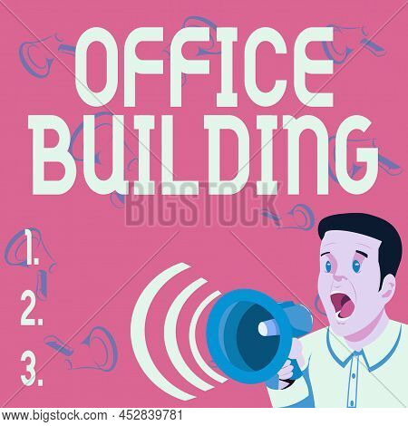 Sign Displaying Office Building. Word For Commercial Buildings Are Used For Commercial Purposes Busi