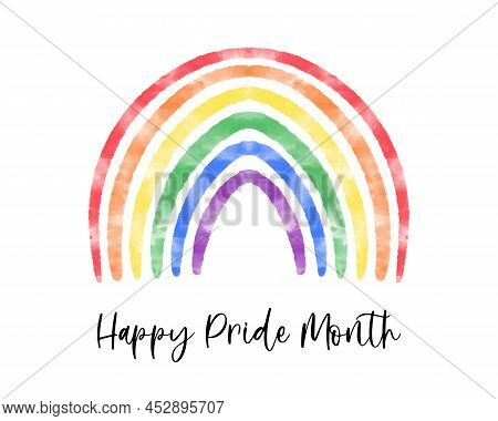 Cute Watercolor Textured Rainbow. Lgbt Pride Flag Color Symbol. Happy Pride Month Text Sweet Greetin