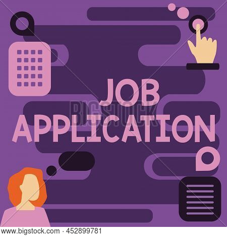 Text Showing Inspiration Job Application. Business Idea The Standard Business Document Serves A Numb