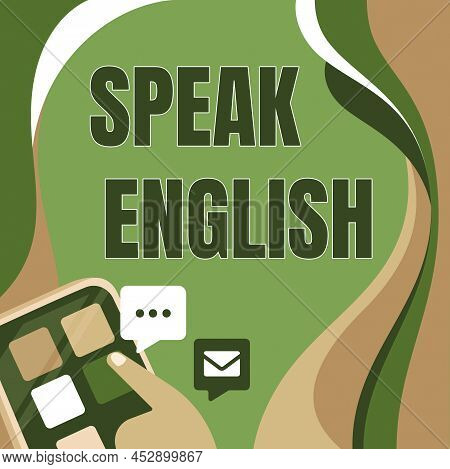 Handwriting Text Speak English. Business Showcase Study Another Foreign Language Online Verbal Cours
