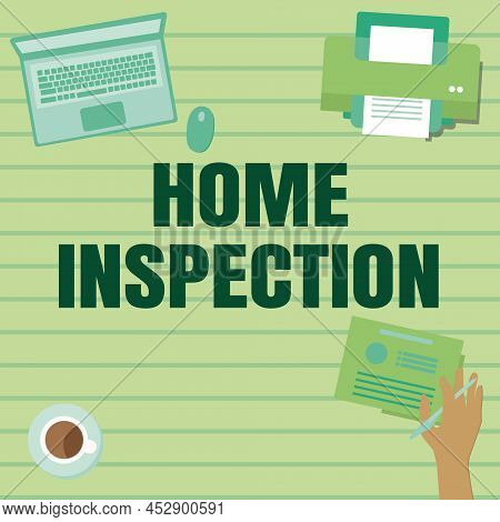 Text Sign Showing Home Inspection. Business Overview Examination Of The Condition Of A Home Related 