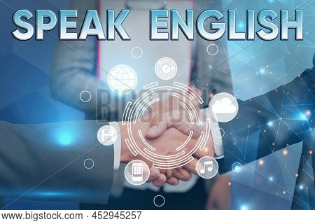Handwriting Text Speak English. Business Concept Study Another Foreign Language Online Verbal Course