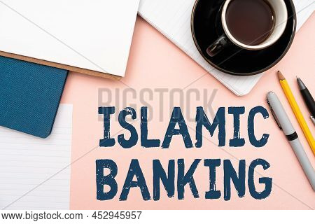 Text Caption Presenting Islamic Banking. Concept Meaning Banking System Based On The Principles Of I