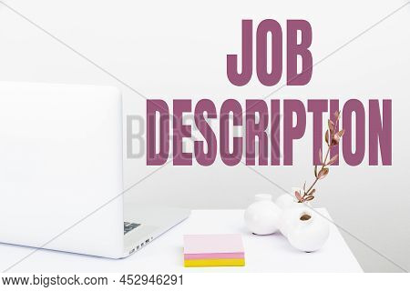 Inspiration Showing Sign Job Description. Word Written On A Document That Describes The Responsibili