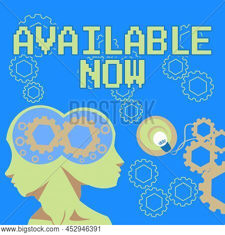 Inspiration Showing Sign Available Now. Business Idea Handy Eligible Today Present Bachelor Here On 