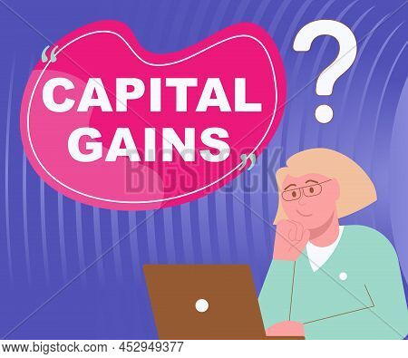 Text Caption Presenting Capital Gains. Word Written On Bonds Shares Stocks Profit Income Tax Investm