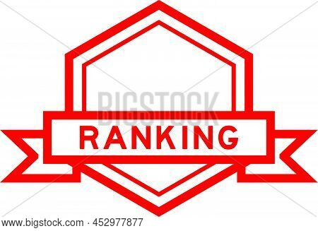 Vintage Red Color Hexagon Label Banner With Word Ranking On White Background