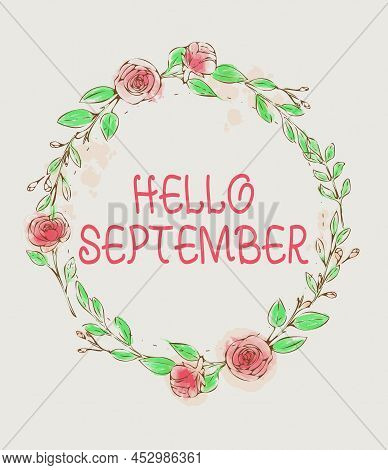 Inspiration Showing Sign Hello September. Concept Meaning Eagerly Wanting A Warm Welcome To The Mont