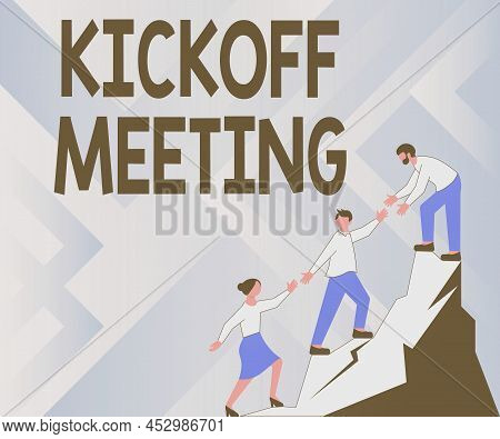 Text Showing Inspiration Kickoff Meeting. Internet Concept Special Discussion On The Legalities Invo