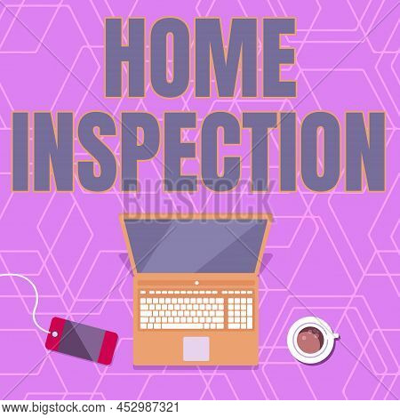 Text Showing Inspiration Home Inspection. Business Approach Examination Of The Condition Of A Home R