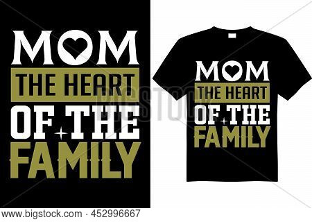 Mothers Day Tshirt Design