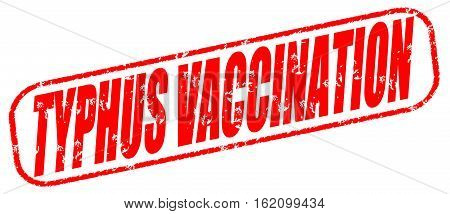 Typhus vaccination on the white background, red illustration